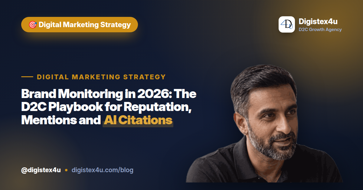 Brand monitoring tools have changed. Here's the 2026 D2C playbook for tracking mentions, reputation, sentiment and AI citations across search, social and commerce.