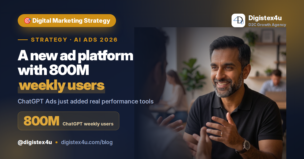 ChatGPT Ads Are Getting Serious: What OpenAI's New Performance Tools Mean for Indian D2C