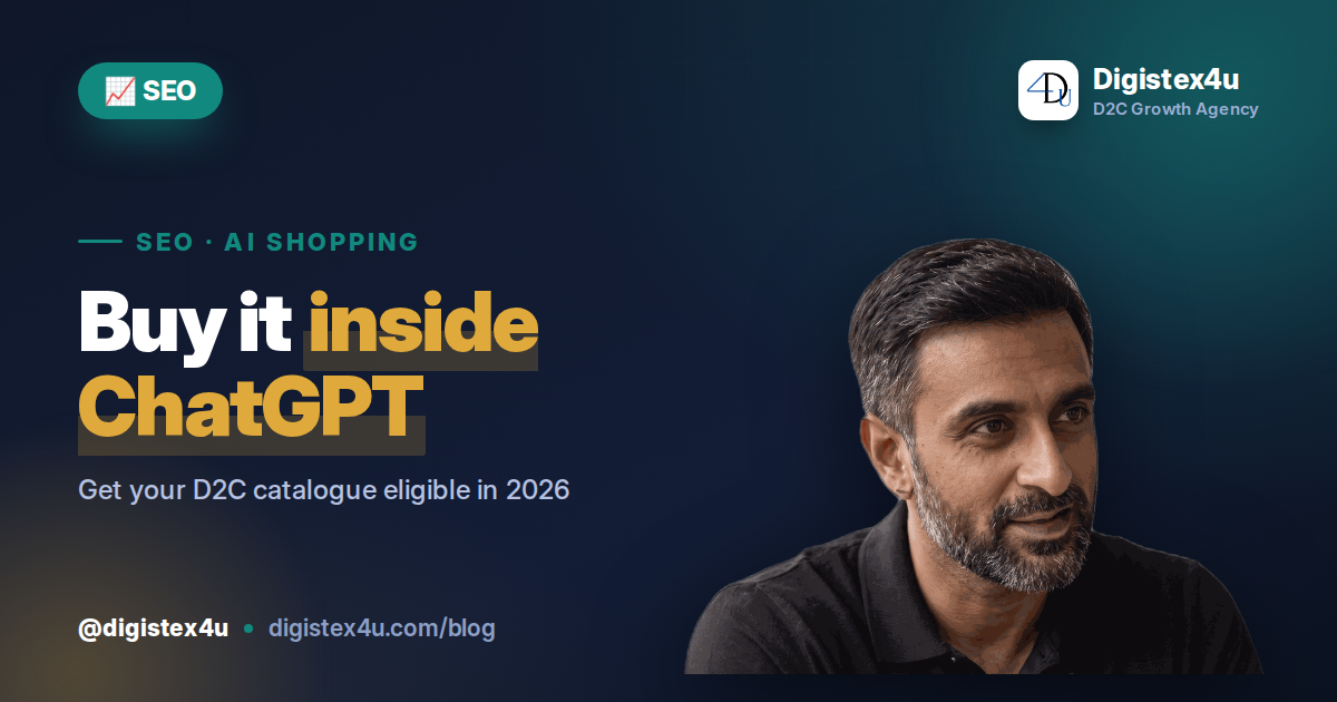 Buy It in ChatGPT: How Indian D2C Brands Get Into AI Shopping in 2026