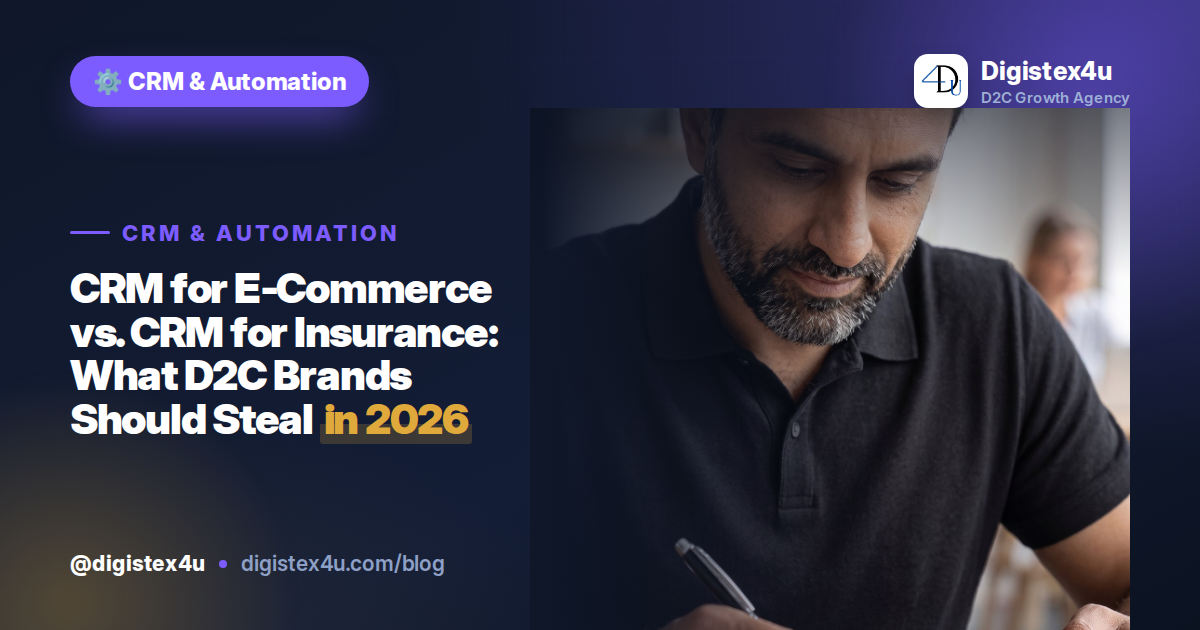 E-commerce CRMs and insurance CRMs solve different problems. Here's what D2C brands can steal from insurance to fix retention, LTV and lifecycle drift.