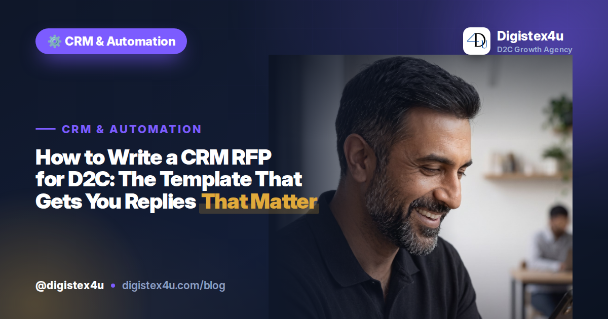 Most CRM RFP templates are built for B2B SaaS, not D2C retail. Here's the exact checklist Indian D2C brands need to shortlist systems that handle WhatsApp, COD, and fast-growth segmentation.
