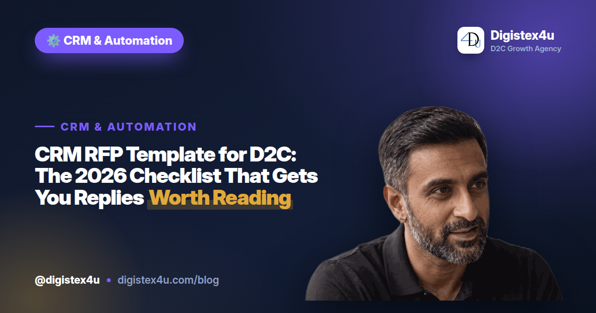 A no-fluff CRM RFP template for Indian D2C brands — the questions to ask, the vendor traps to avoid, and the budget reality to surface before signing.