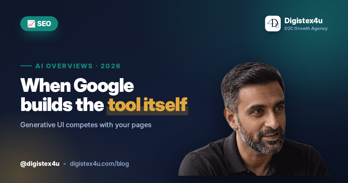 Generative UI in AI Overviews: What Google's Interactive Answers Mean for D2C SEO