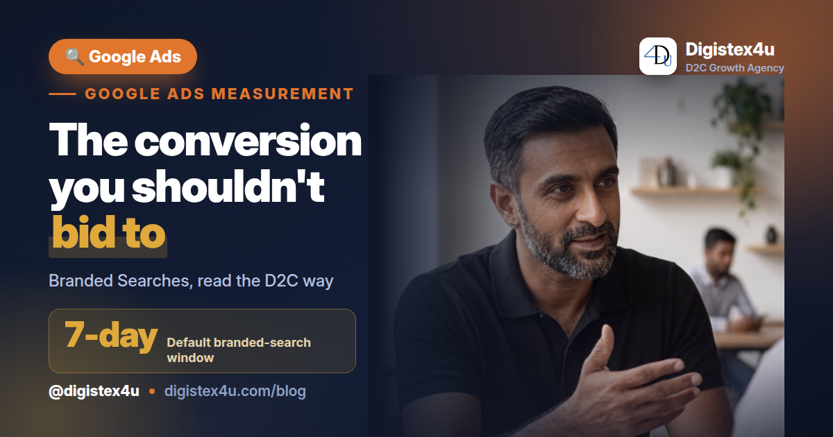 Google's Branded Searches conversion in Demand Gen and YouTube isn't a sale. Here's how Indian D2C brands should read it, and why you shouldn't bid to it.