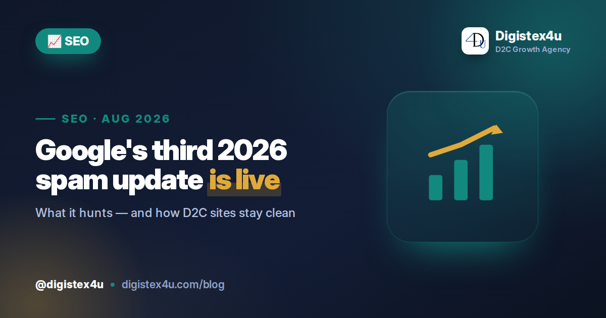 Google's August 2026 Spam Update Is Live: What Indian D2C Brands Should Check