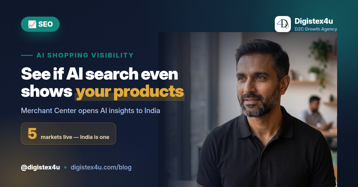 Google's AI Performance Insights shows if your products appear in AI Mode and AI Overviews. India is one of just 5 markets with access — here's how to use it.