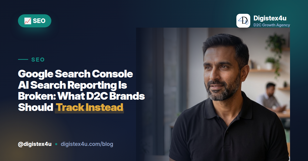 Google admits Search Console AI Search reporting is inadequate. Here's what D2C brands should track when official dashboards can't measure AI citations.