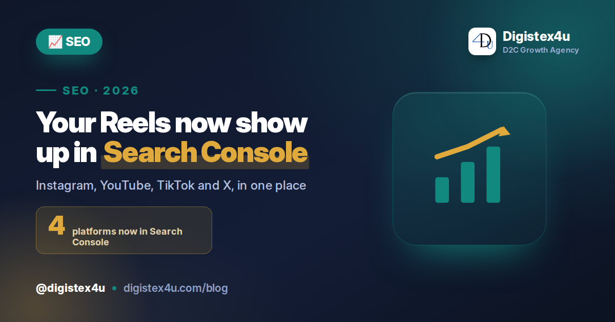Search Console Now Tracks Your Instagram and YouTube in Google Search: A D2C Playbook