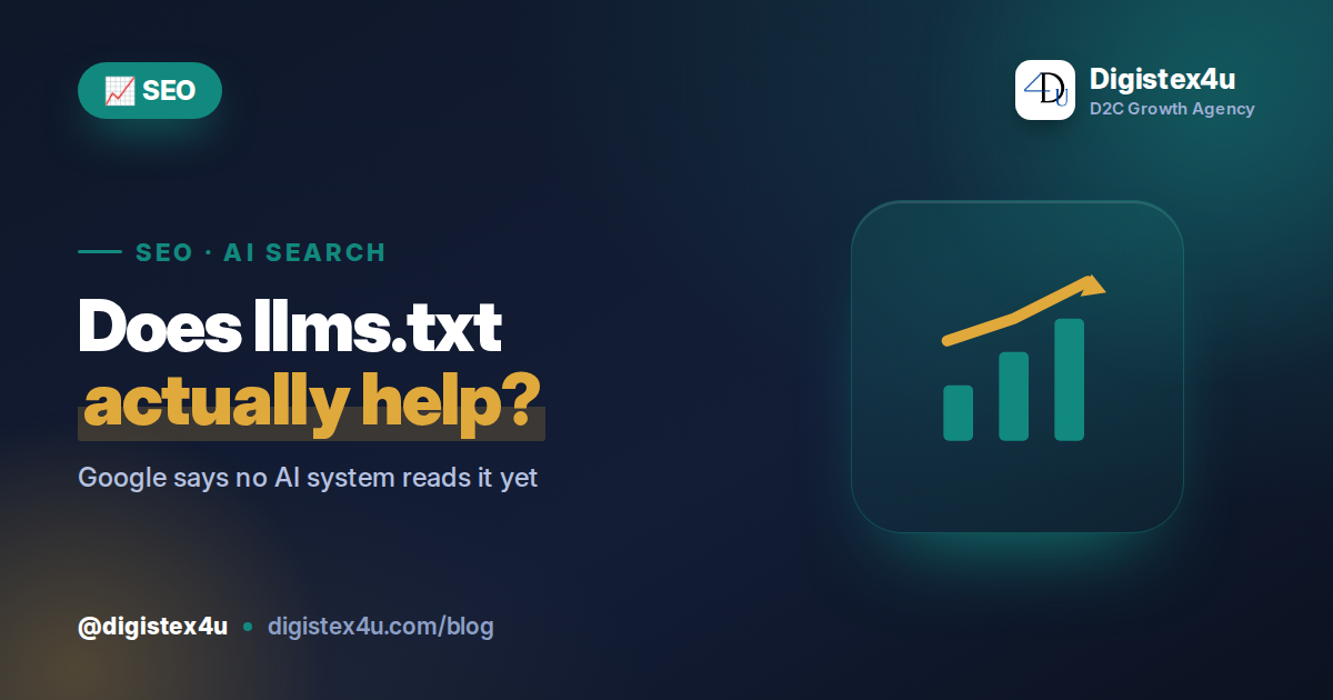 llms.txt for D2C Brands: Does It Actually Help AI Search in 2026?