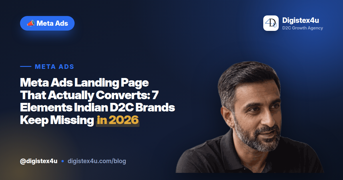 Most Meta ad clicks die on the landing page. Here's the 7-element framework that converts Indian D2C traffic at scale — from offer clarity to WhatsApp CTAs.