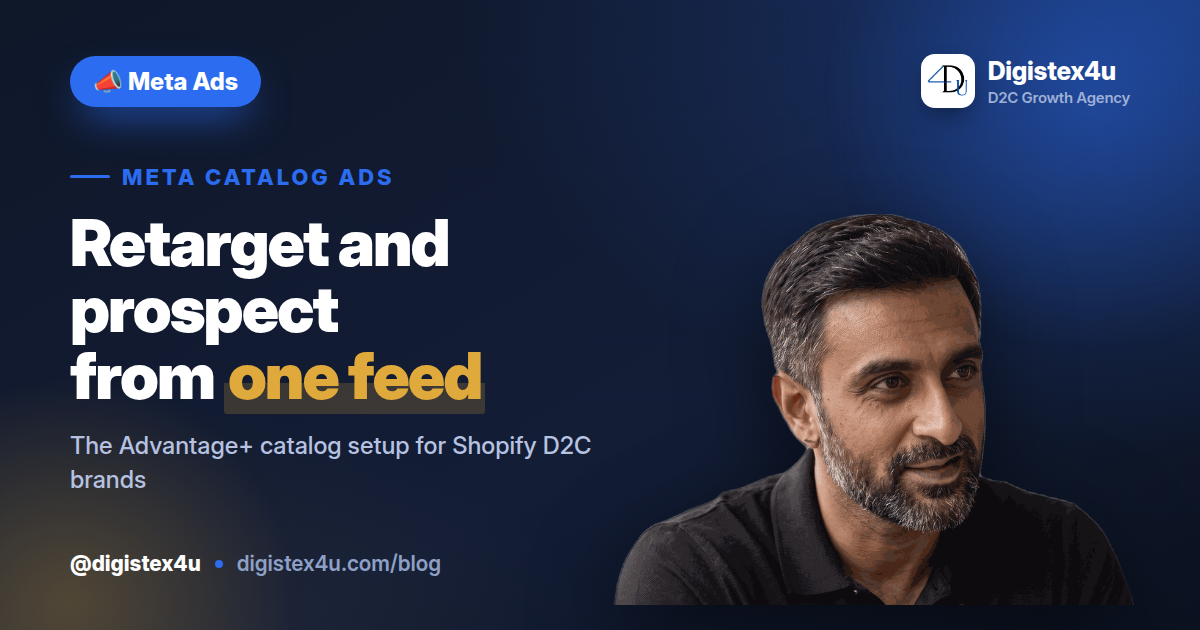 Set up Meta Advantage+ catalog ads for your Shopify D2C brand so a single product feed retargets warm shoppers and finds new buyers without wasting ad spend.