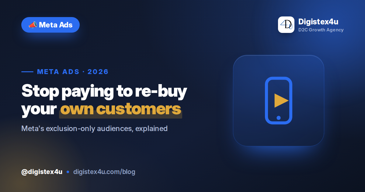 Meta's Exclusion-Only Custom Audiences: Stop Advantage+ Wasting Spend on Buyers You Already Have