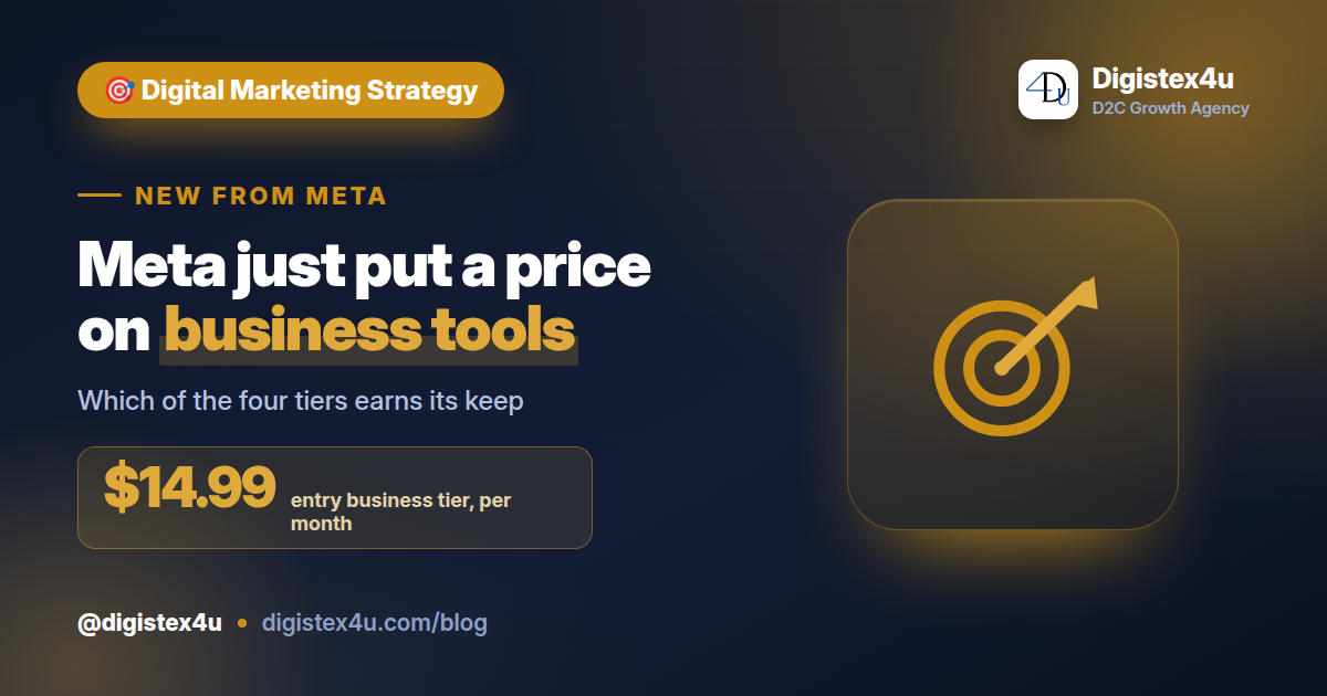 Meta One launched four paid business tiers on Sep 15, from $14.99 to $499 a month. Here's which one an Indian D2C brand should pay for — and which to skip.