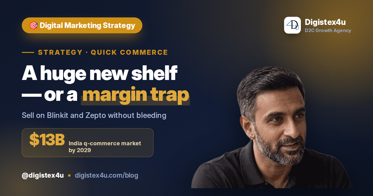 Quick Commerce for D2C Brands: Should You Sell on Blinkit and Zepto?