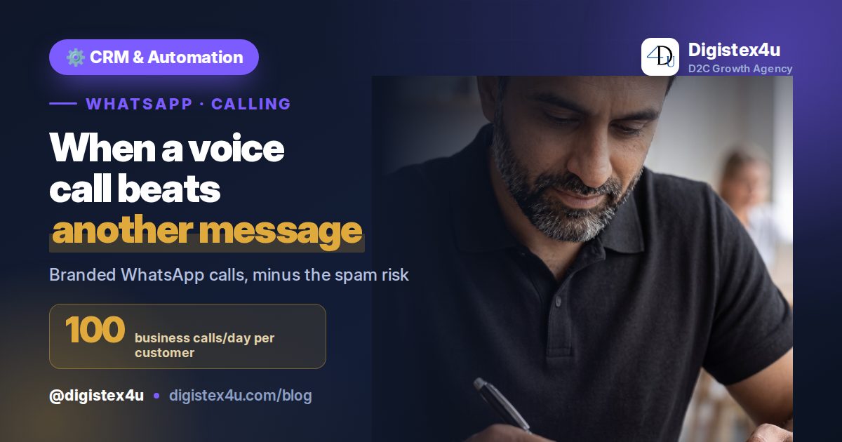 WhatsApp Calling API for D2C: When a Voice Call Beats Another Message (2026)