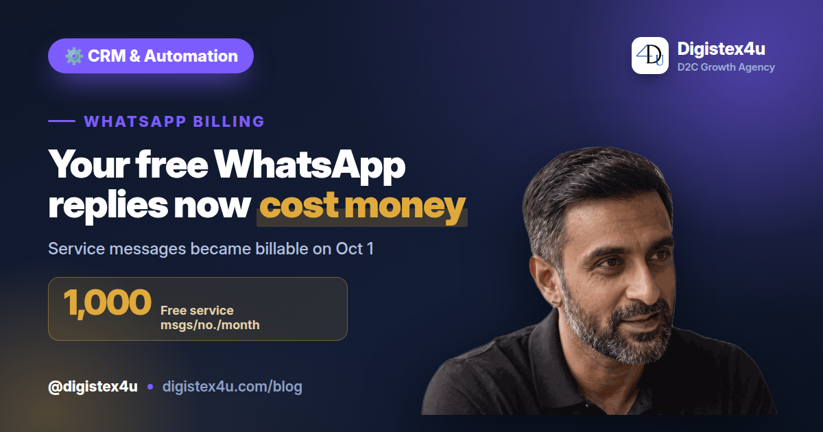 WhatsApp's Free Service Window Is Gone: The October 2026 Pricing Shift for D2C